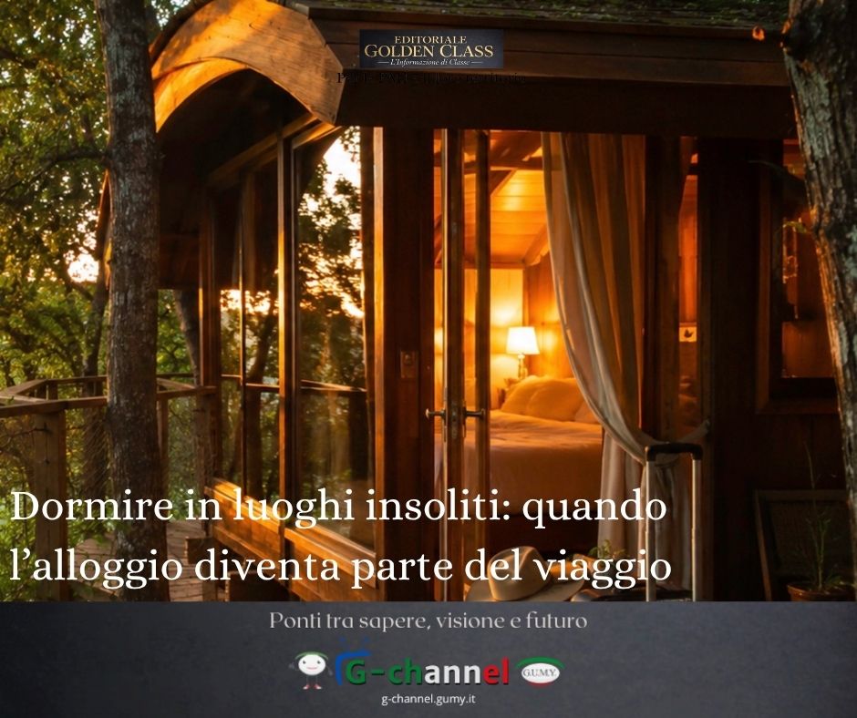 Dormire in luoghi insoliti: quando l’alloggio diventa parte del viaggio